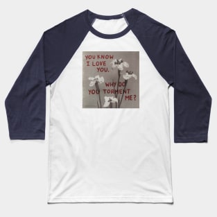 Torment Me Baseball T-Shirt